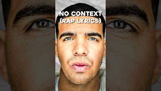 Drake Lyrics That Sound INSANE Out of Context