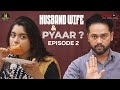 Husband Wife Pyaar Episode 2 Latest Hyderabadi Comedy Hindi Comedy 2024 Golden Hyderabadiz