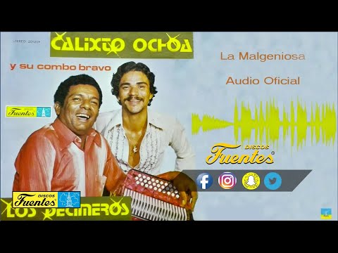La Malgeniosa  - Calixto Ochoa y Su Combo Bravo (Audio Oficial) / Discos Fuentes