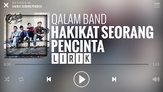 Download lagu Qalam Band - Hakikat Seorang Pencinta [Lirik] mp3