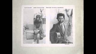 Kath Bloom & Loren Mazzacane - When Your Dreams Come True (1983)