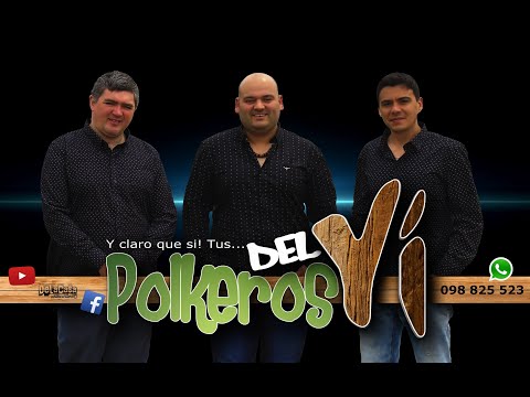 Polkeros del Yi - Enganchados a toda pachanga