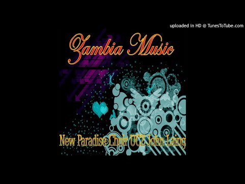 New Paradise Choir UCZ John Laing - New Paradise Choir UCZ John Laing Track 7