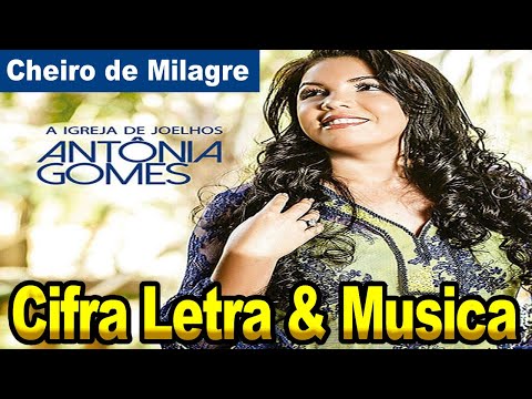 Cheiro De Milagre - Antonia Gomes