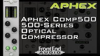 Video thumbnail for Aphex Comp 500 500-Series Optical Compressor by Front End Audio