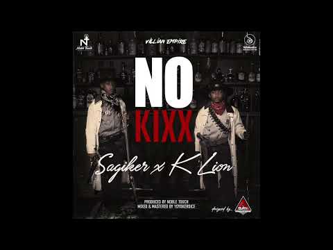 Sagiker & K Lion - No Kixx  (Official Audio)