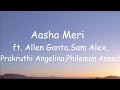 Aasha Meri Lyrics Video Ft Allen Ganta Sam Alex Prakruthi Angelina Philemon Anand