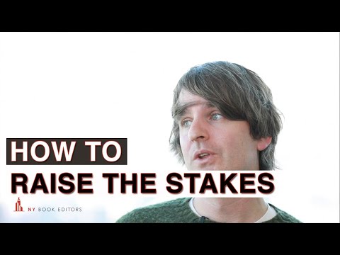 How to Raise the Stakes in Your Novel