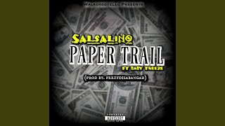 Paper Trail (feat. Baby Treeze)