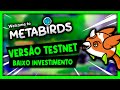 Metabirds: Jogo Nft De Baixo Investimento Com Testnet D