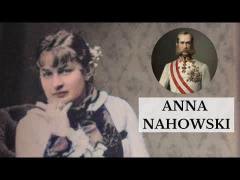 ANNA NAHOWSKI, LA AMANTE CON QUIEN EL EMPERADOR FRANCISCO JOSÉ TUVO HIJOS