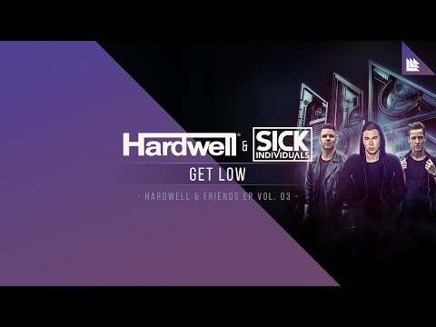 Hardwell & SICK INDIVIDUALS - Get Low