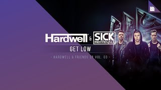 Hardwell & SICK INDIVIDUALS - Get Low
