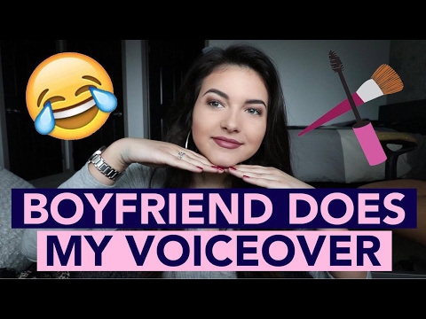 Boyfriend Does My Voiceover...