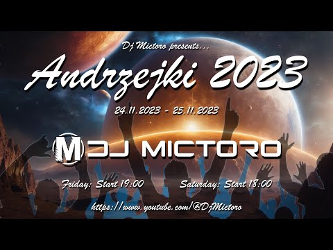 ANDRZEJKI 2023 - Dj Mictoro (Dzień 2)(25.11.2023)