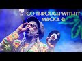 Go Through Whith it - Macka B