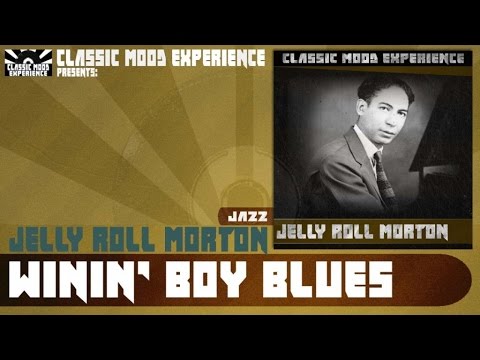 Jelly Roll Morton - Winin' Boy Blues (1939)