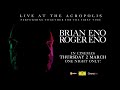 Brian & Roger Eno - Live At The Acropolis Trailer - MARCH 2 - ONE NIGHT ONLY