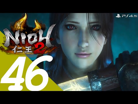 NIOH 2 PS4 Gameplay Walkthrough Part 46 [1440p HD 60FPS] - No Commentary