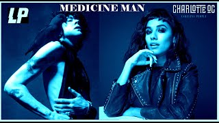 Charlotte OC "Medicine Man" Unofficial Music Video (Co-Writer Laura Pergolizzi)