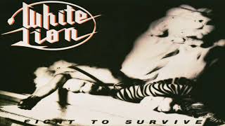 White Lion - Fight To Survive HQ