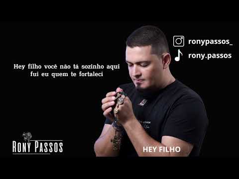 Hey Filho - Rony Passos