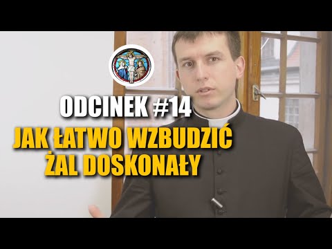 Rekolekcje o Spowiedzi Online | Odcinek 14 - Jak łatwo wzbudzić Żal Doskonały | @NaukiKatolickie