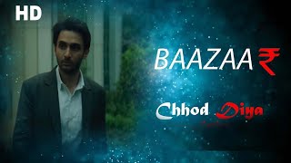 Download lagu Chhod diya song full HD video | Arijit Singh Kanika Kapoor . Bazaar |sad song mp3 Download lagu Chhod diya song full HD video | Arijit Singh Kanika Kapoor . Bazaar |sad song mp3