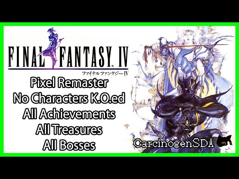 Final Fantasy IV Pixel Remaster - No Characters KOed, All Achievements, All Treasures, All Bosses