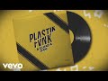 Clean Up Your Mess Plastik Funk & Elhaida Dani