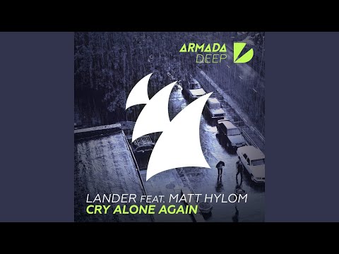 Cry Alone Again (Extended Mix)