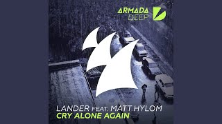 Cry Alone Again (Extended Mix)