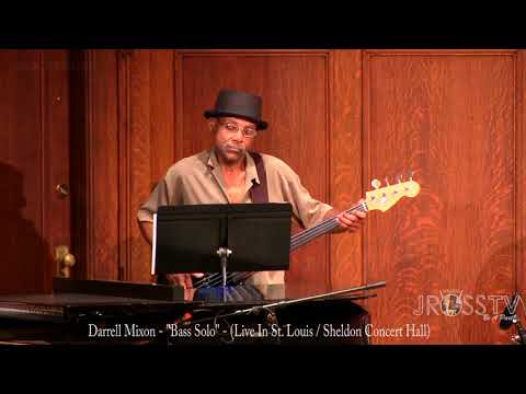 James Ross @ Darrell Mixon - "Bass Solo / Sheldon Hall" -  www.Jross-tv.com (St. Louis)