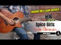 ACOUSTIC GUITAR SOLO SPICE GIRLS - VIVA FOREVER