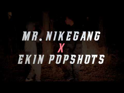NBA  - Mr.NikeGang x EkinPopshots (official video)