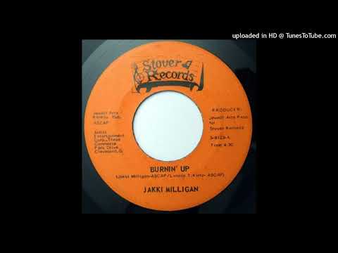 Rare Modern Soul 45 Jakki Milligan – Burnin' Up