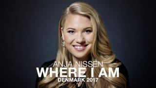 ANJA NISSEN _ WHERE I AM / EUROVISION 2017 DENMARK