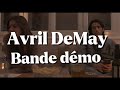Bande démo Avril DeMay