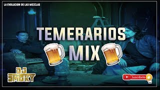 TEMERARIOS MIX  ADOLORIDOS  (DJ SMOKY)