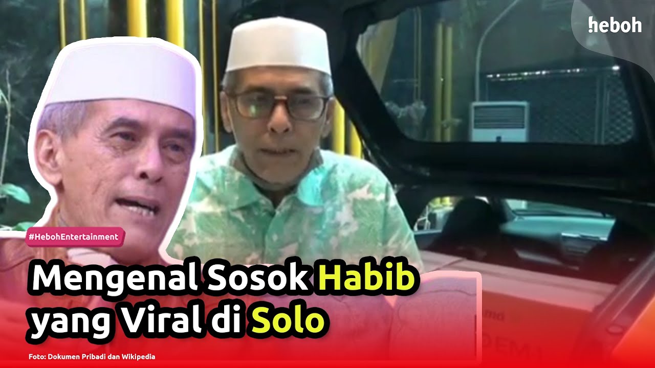 Mengenal Sosok Habib yang Viral di Solo