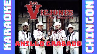 KARAOKE - Anillo Grabado - Los Viejones de Linares.
