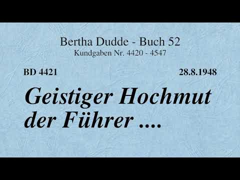 BD 4421 - GEISTIGER HOCHMUT DER  FÜHRER ....