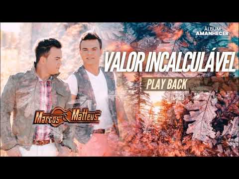 Valor Incalculavel - Marcos e Matteus