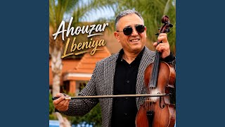 Ahouzar ya lbeniya احوزار يا البنية Ahouzar ya lbeniya احوزار يا البنية
