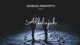 L&#39;Allelujah di Cohen cantato da Giorgia Perfetto