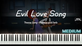 Phineas and Ferb - Evil Love song - Piano Tutorial