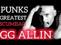 The Life and Death of GG Allin