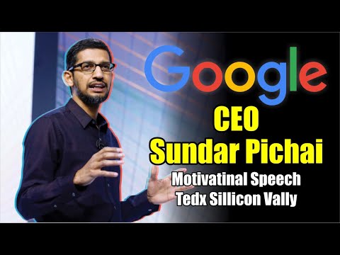 Sundar Pichai | Google CEO | TEdX speech | English Motivation video| Motive mood