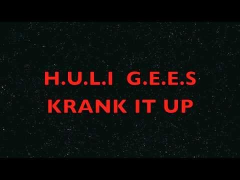 HULI GEES-CRANK IT UP (THROWBACK CLASSIC)