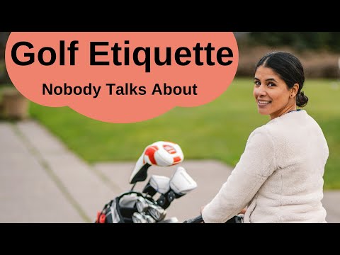 Golf Etiquette // Nobody Talks About